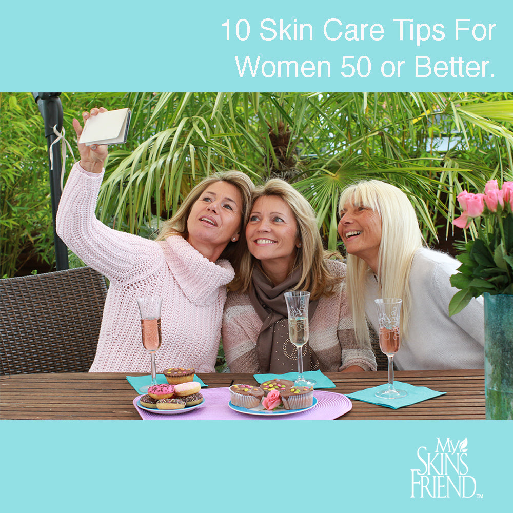 10 Skin Care Tips for Women 50 or Better
